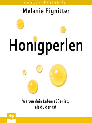 cover image of Honigperlen--Warum dein Leben süßer ist, als du denkst